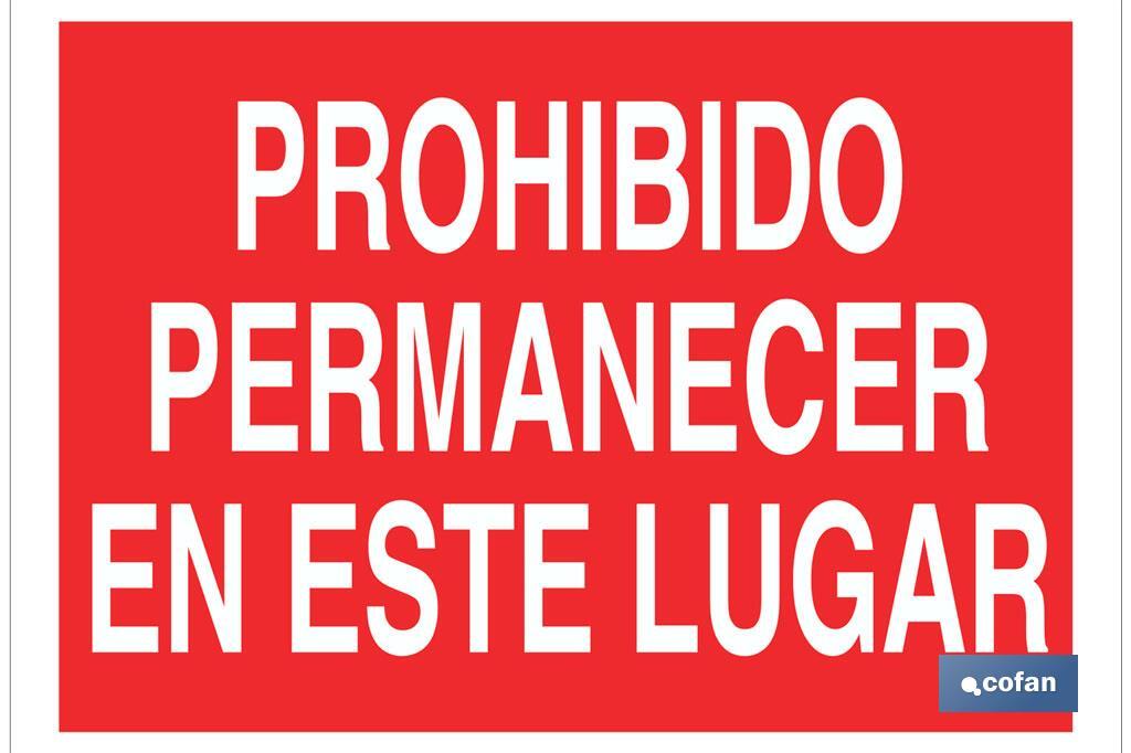 Prohibido permanecer en este lugar